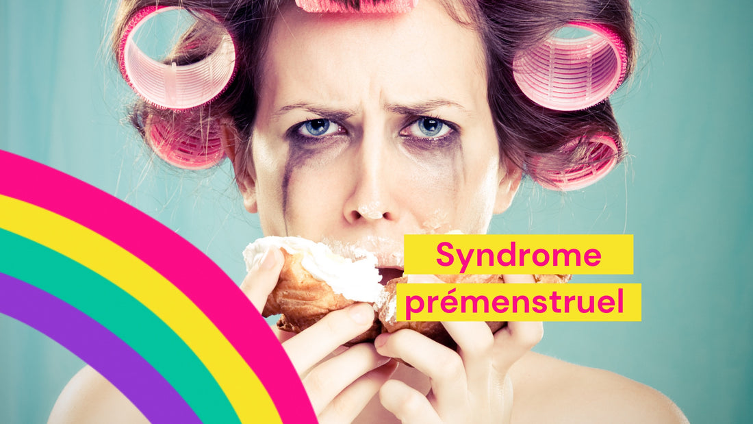 Syndrome prémenstruel : causes, symptomes, solutions